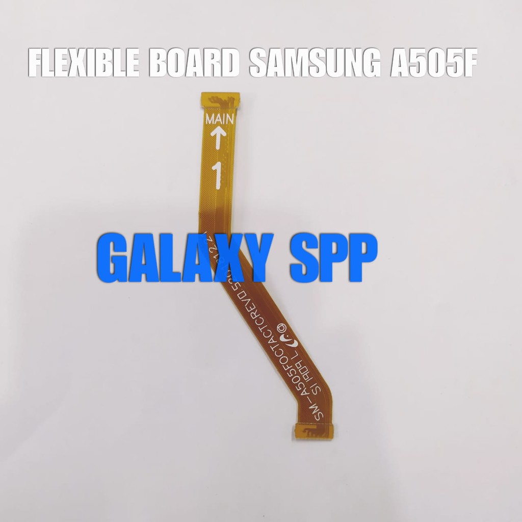 FLEXI FLEKSIBEL FLEXIBEL SAMSUNG GALAXY A505F 2019 LCD BOARD