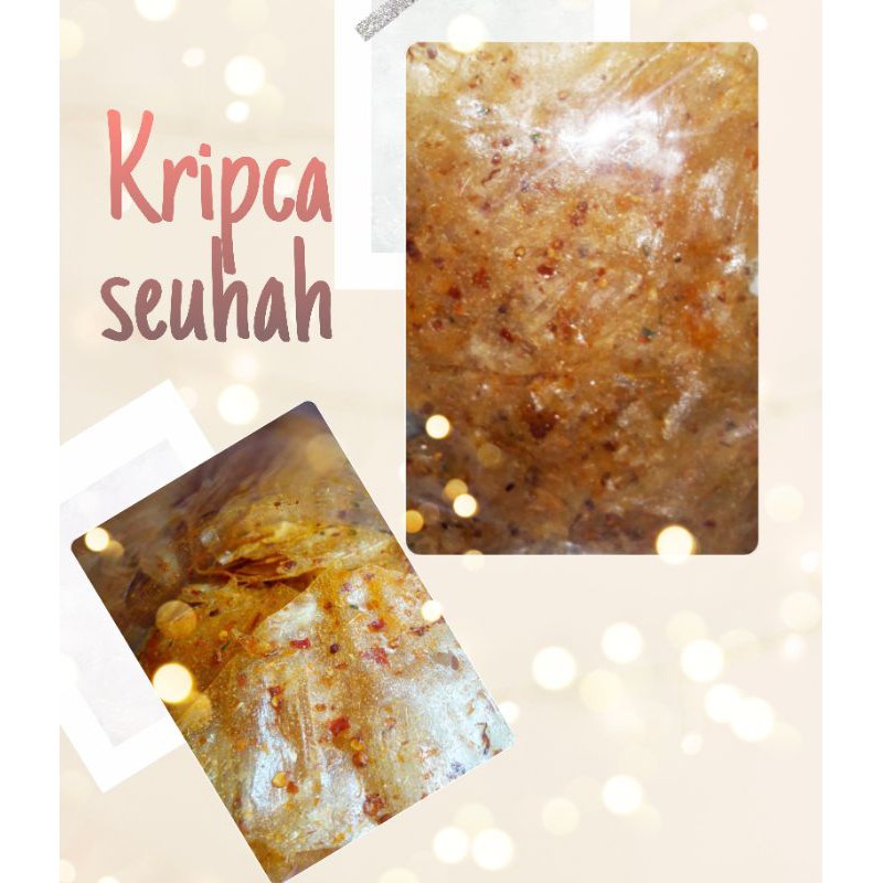 

Kripca Seuhah 100gr