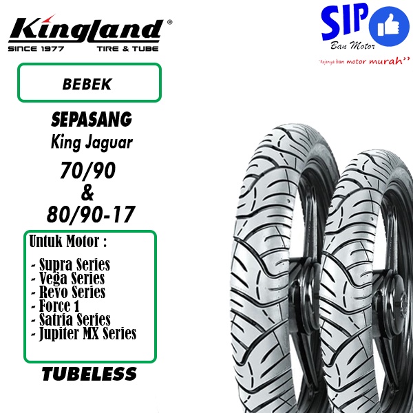 Paket Ban Kingland King Jaguar 70 90 &amp; 80 90 17 tubeless untuk motor bebek