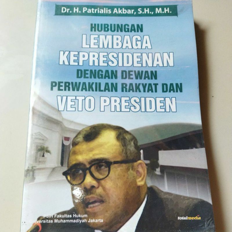 Hubungan Lembaga Kepresidenan dengan DPR dan Veto Presiden