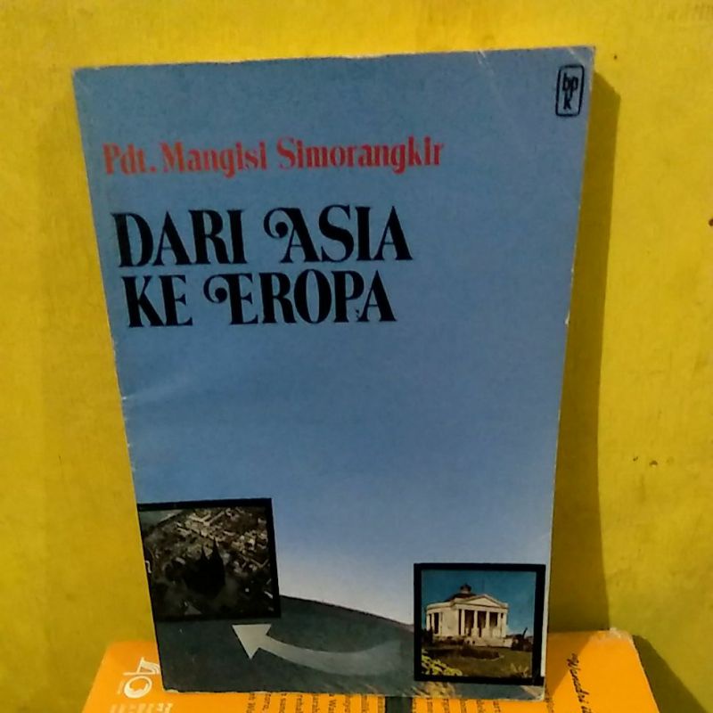 dari Asia ke Eropa Pdt.Mangisi Simorangkir. buku bekas yang ori