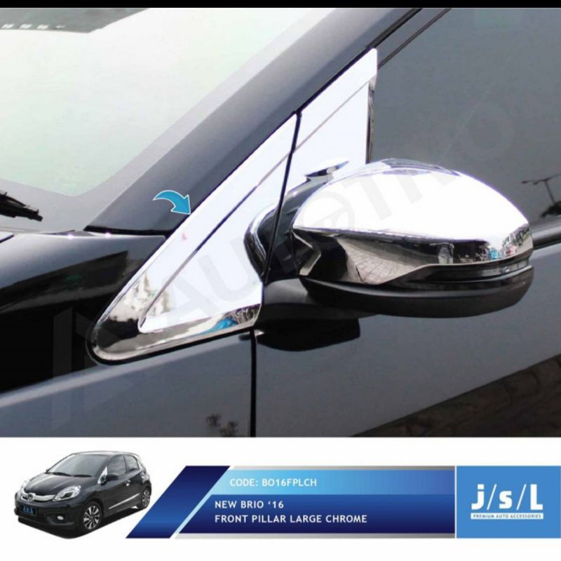 cover pillar depan new Brio chrome jsl