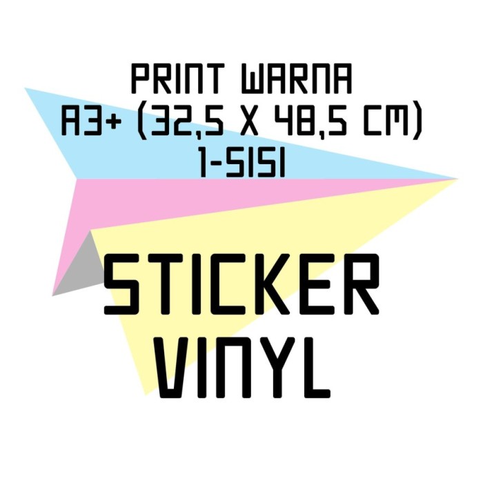 

Print Warna A3+, Sticker Vinyl - bening
