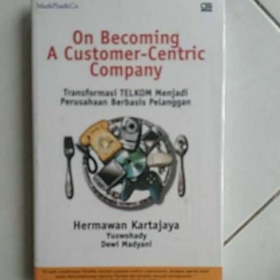 

ON BECOMING A CUSTOMER CENTRIC COMPANY