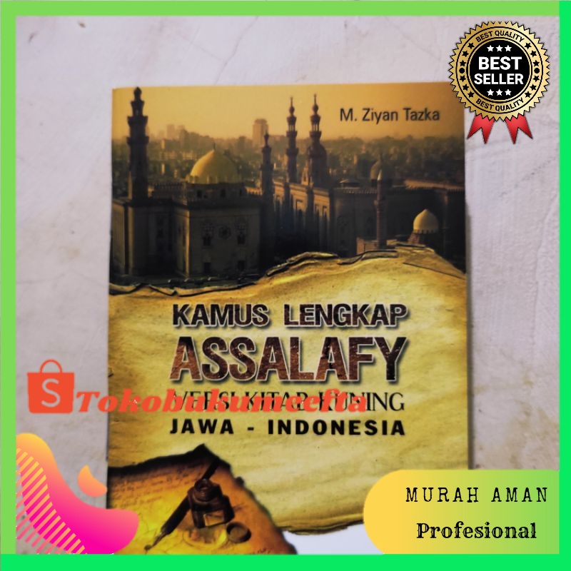 KAMUS LENGKAP ASSALAFY SALAFI SALAFY JAWA INDONESIA VERSI KITAB KUNING