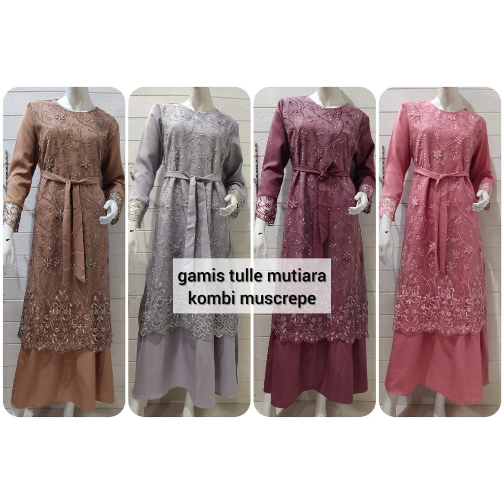 GAMIS BRUKAT TULLE MUTIARA PREMIUM/MUSLIMAH TASYA KOMBI MOSCREPE TEBAL FREE MASKER BRUKAT