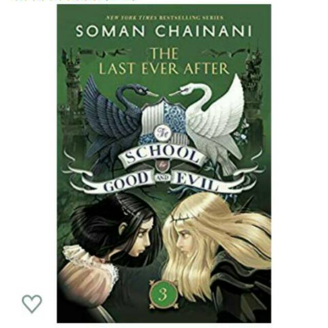 The School for Good and Evil #3: The Last Ever After