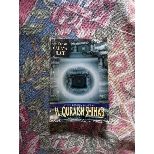 SECERCAH CAHAYA ILAHI - M. QURAISH SHIHAB