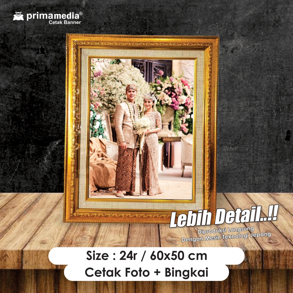 CETAK FOTO + BINGKAI 24r - Size 60x50cm