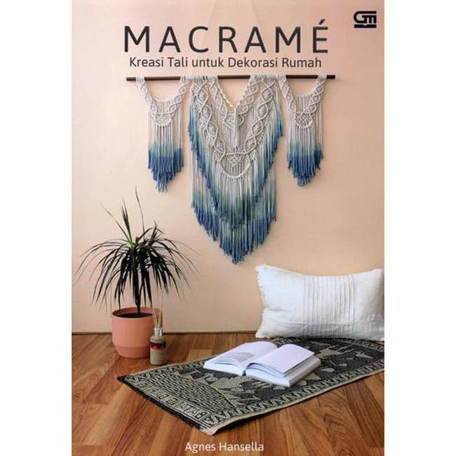 

BUKU MACRAME KREASI TALI UNTUK DEKORASI RUMAH KODE 475
