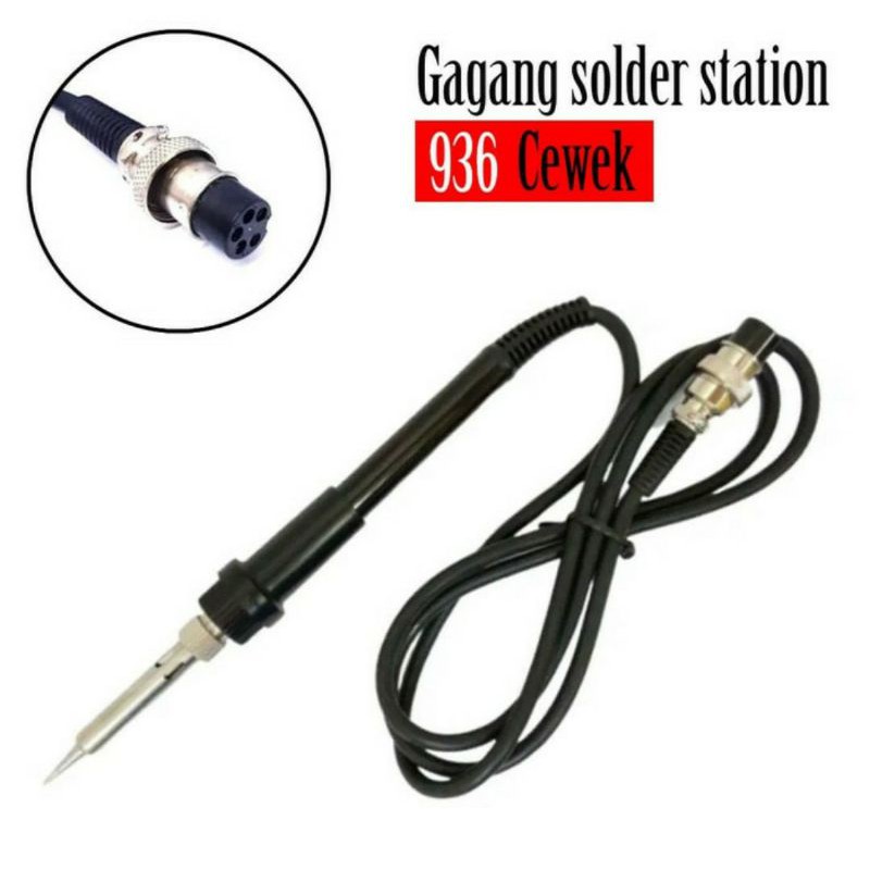 Gagang Solder Temperatur station 936 Cewek Original