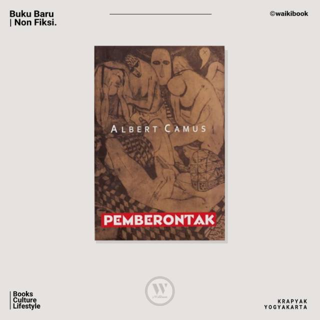 Pemberontak - Albert Camus