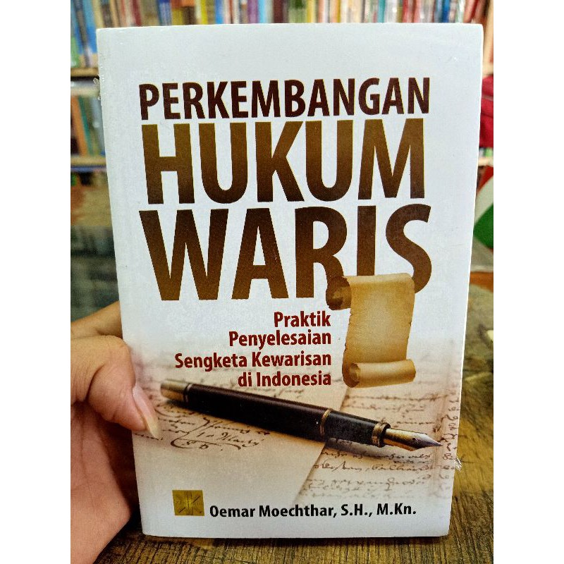 Perkembangan hukum waris - Oemar Moechtar