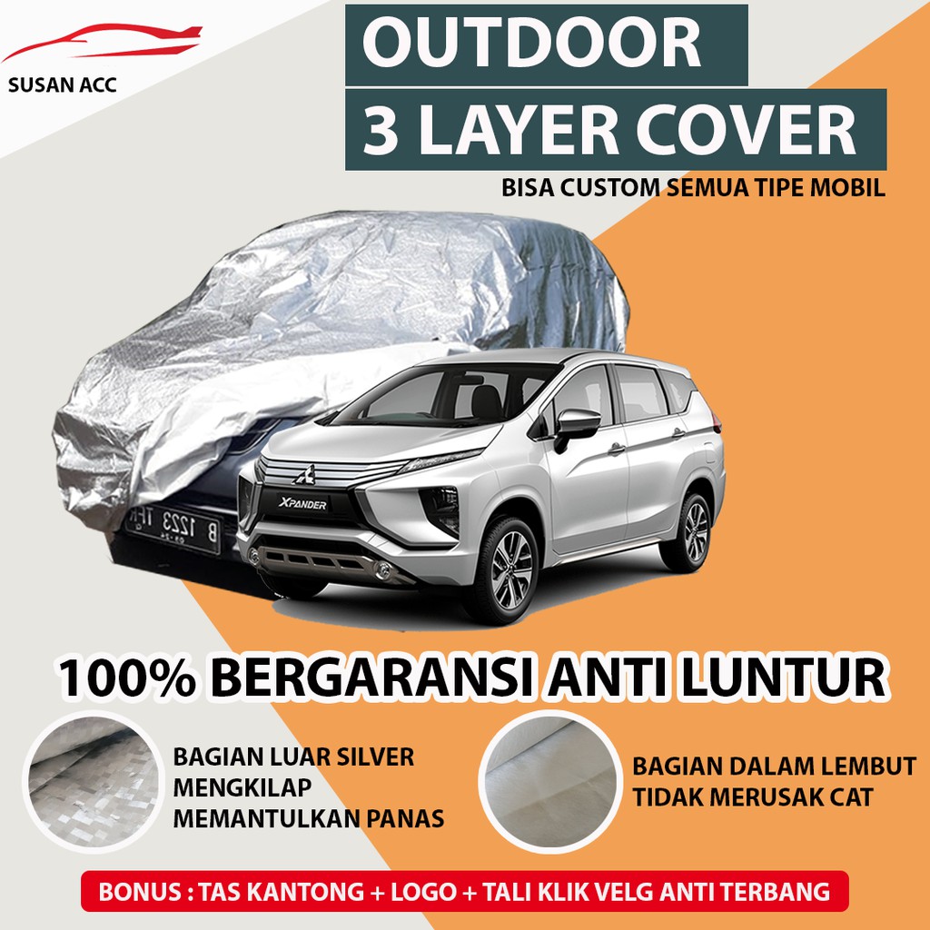 OUTDOOR PREMIUM Body Cover Mobil Xpander Sarung Mobil Xpander/Cross/Ultimate/Sport waterproof/expander/xpander sport/xpander cross/xpander exceed/kijang long/kijang krista/avanza/mobilio/avanza 2022/xenia/xenia 2022/calya/sigra/raize/rocky/hyundai creta