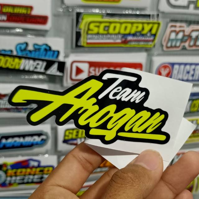 Sticker printingTEAM AROGAN Minim pembelian produk harus 20rb