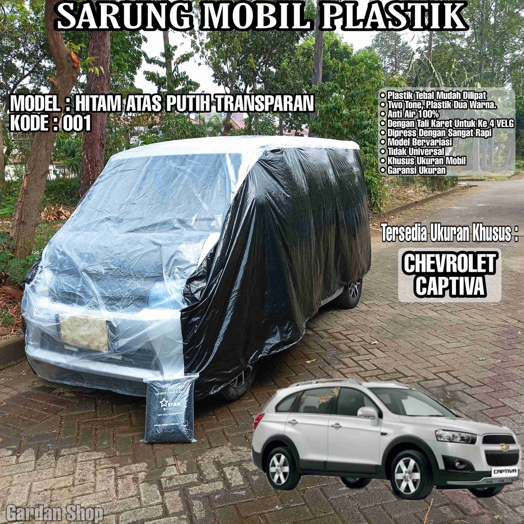 Sarung Mobil Plastik CHEVROLET CAPTIVA Hitam Atas Putih Transparan Full Anti Air