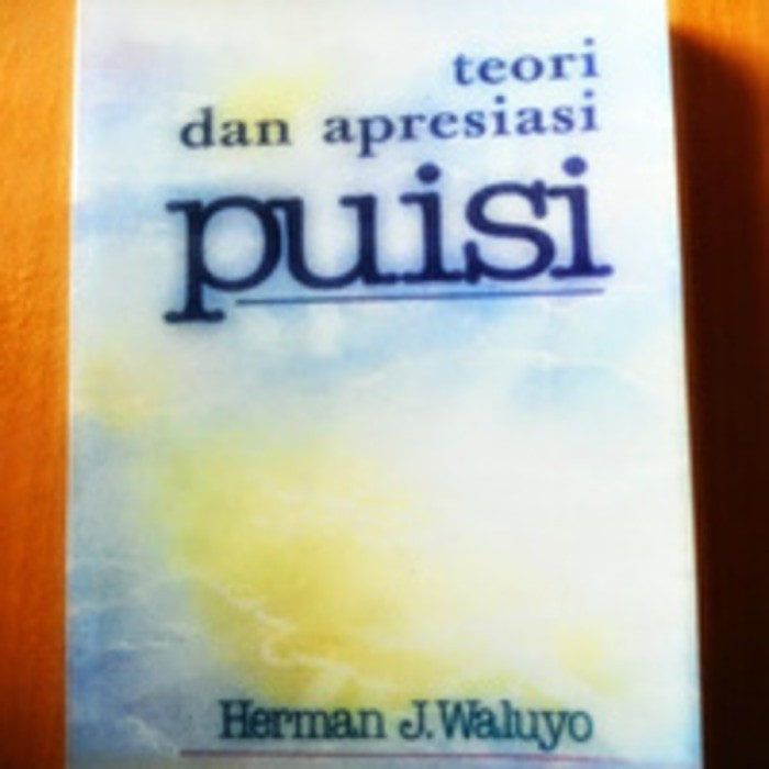 Teori dan Apresiasi Puisi, Herman J. Waluyo