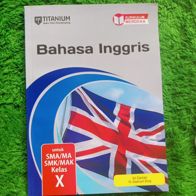 TITANIUM : BAHASA INGGRIS SMA KELAS X