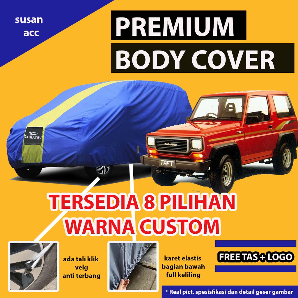 Body Cover PREMIUM TAFT GT / Sarung Cover Mobil TAFT GT / Mantel Mobil Taft Gt / Selimut Mantol Taft