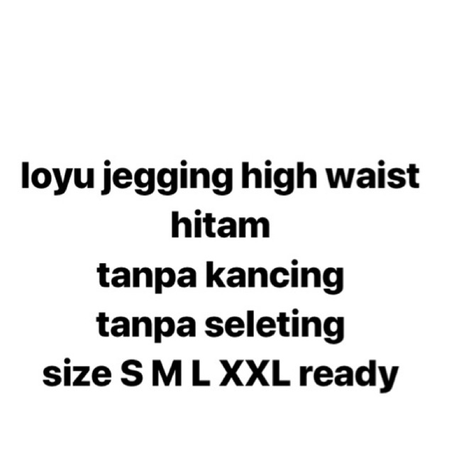 loyu highwaist jegging hitam