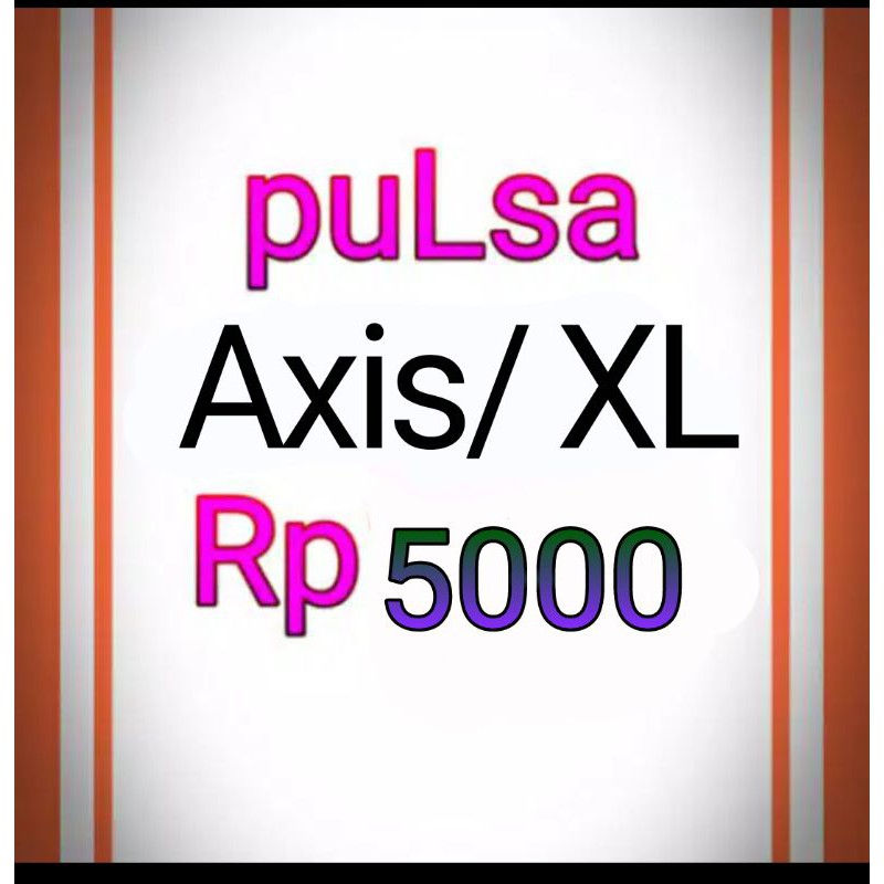 puLsa AXiS/XL Rp5000