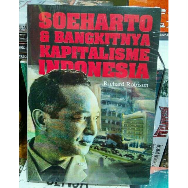 Richard Robison - Soeharto & Bangkitnya Kapitalisme Indonesia