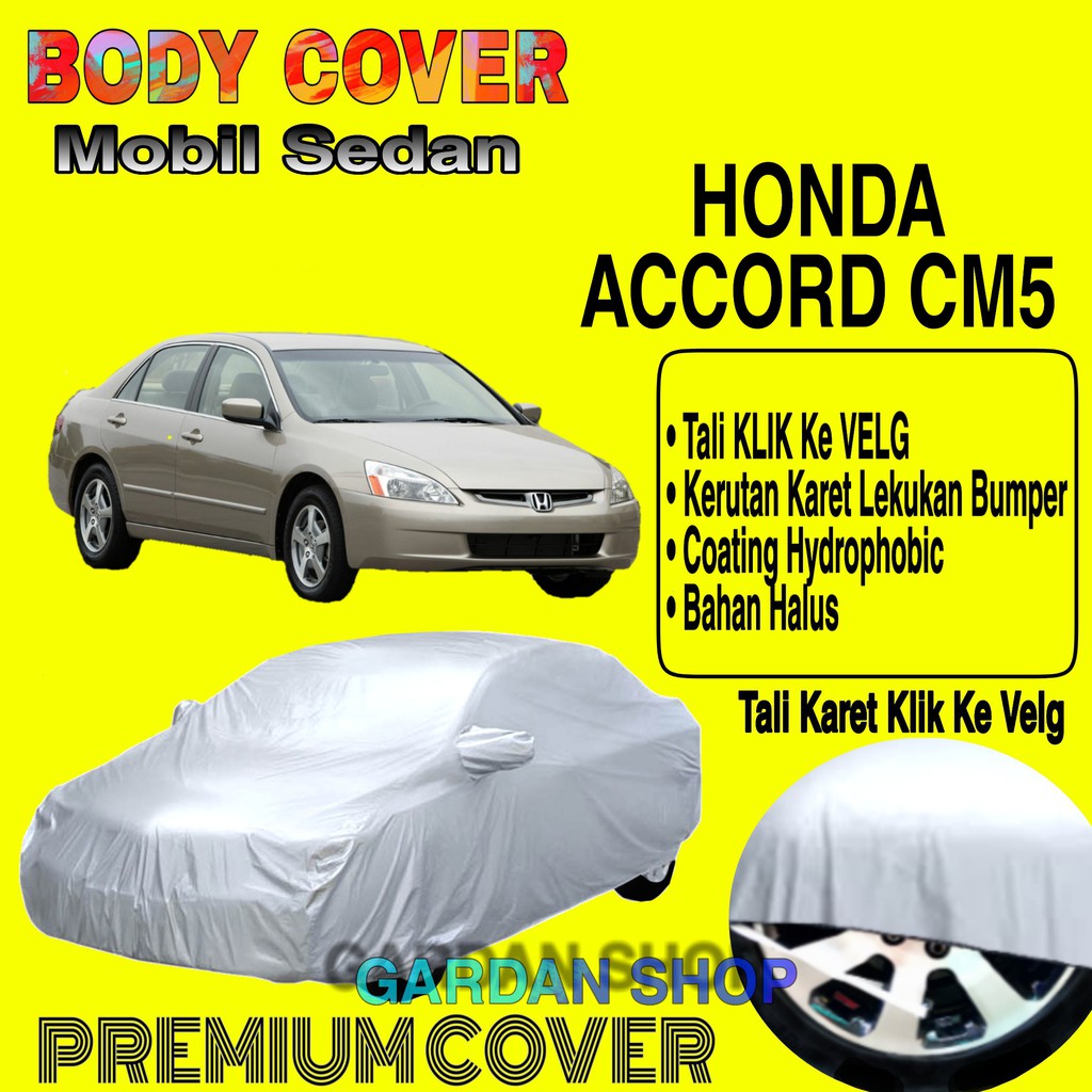 Sarung Mobil HONDA ACCORD CM5 Polos Body Cover Penutup Mobil Honda Accord Cm5 PREMIUM Waterproof