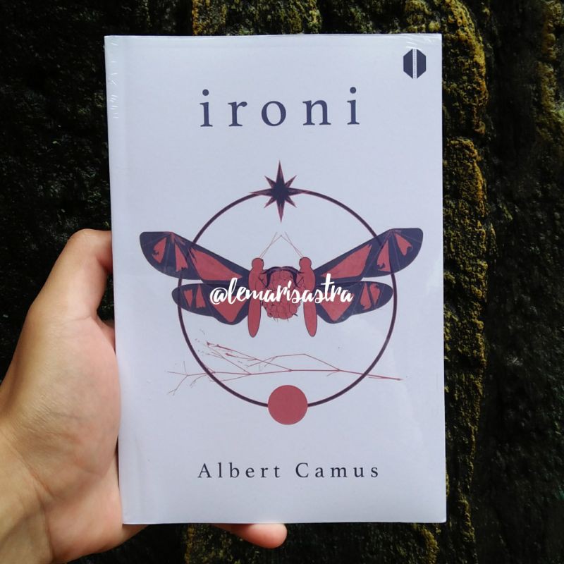 (Buku Baru) Albert Camus — IRONI: Sehimpun Esai Liris