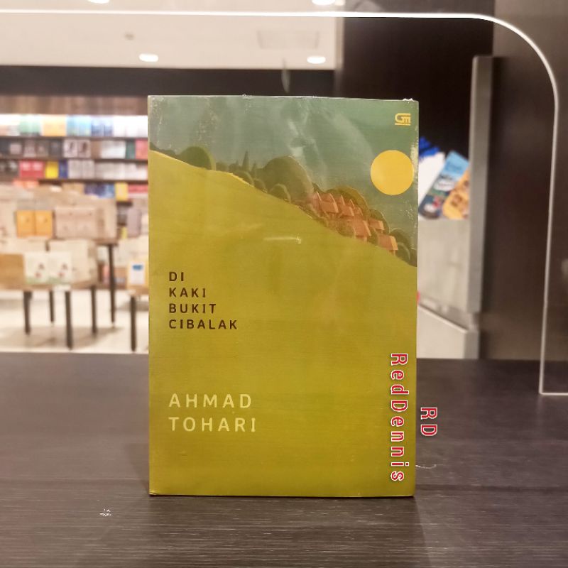 SV6 Ahmad Tohari; #Ronggeng Dukuh Paruk, #Kubah, #Di Kaki Bukit Cibalak, #Mata yang Enak Dipandang,