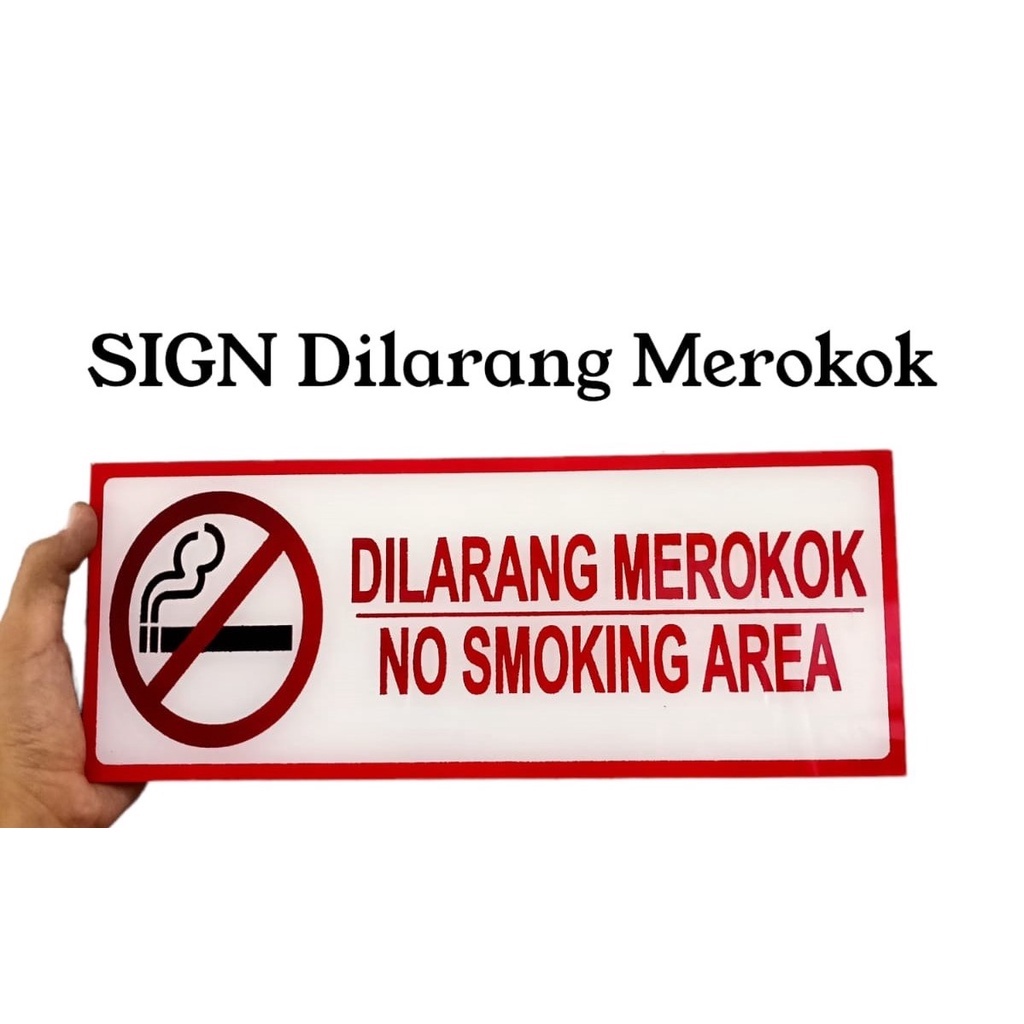SIGN Acrylic Dilarang Merokok/ Sign Dilarang Merokok
