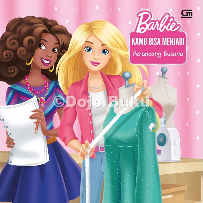 Barbie: Kamu Bisa Menjadi Perancang Busana ( You Can Be a Fashion Designer ) Mattel