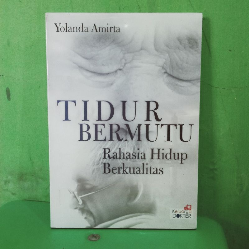 

Buku ORI Tidur Bermutu Rahasia Hidup Berkualitas - C