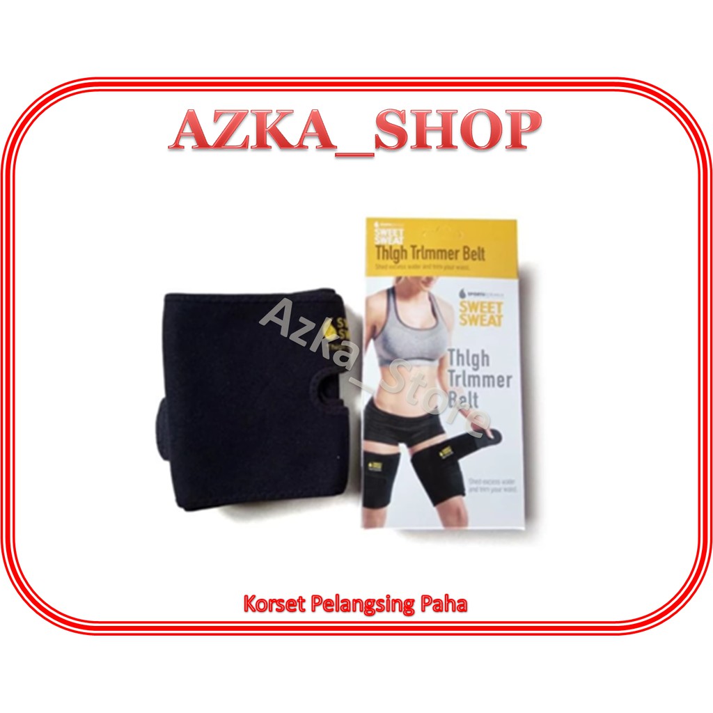 SWEET SWEAT THIGH TRIMMER/Korset Pelangsing Paha Sweat Sweet Thigh Original /Korset Paha neotex Ori