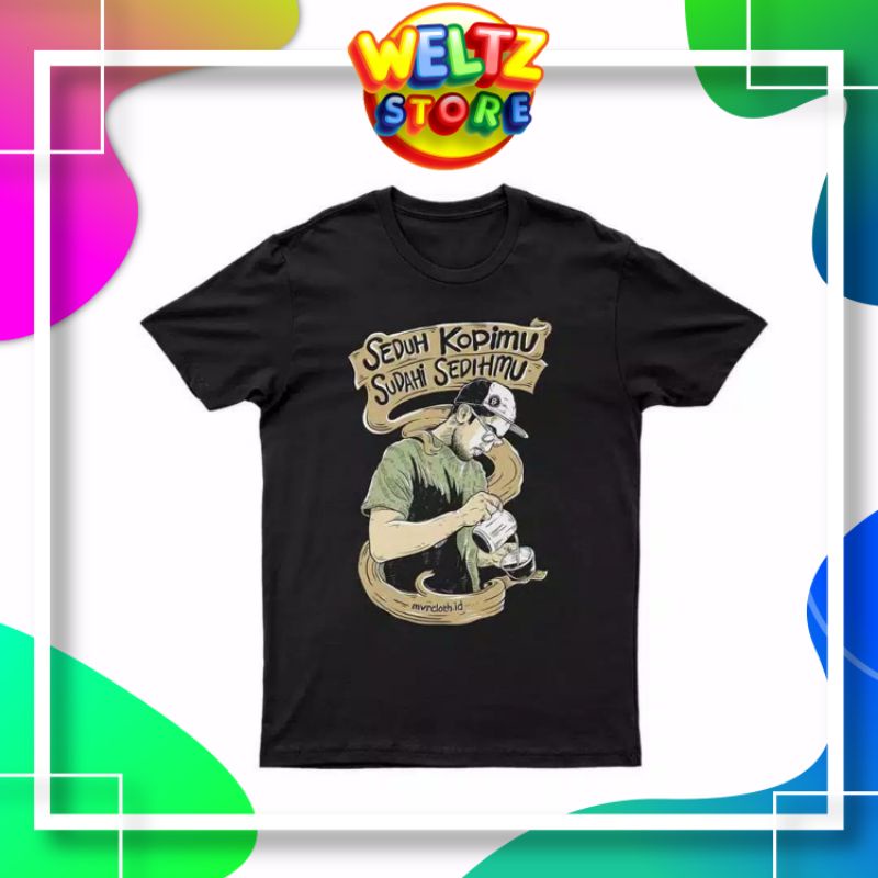 Kaos Distro Seduh Kopimu Sudahi Sedihmu