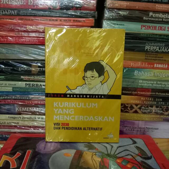 Original Buku Kurikulum Yang Mencerdaskan Visi 2030 Dan Pendidikan Alternatif Forum Mangunwijaya