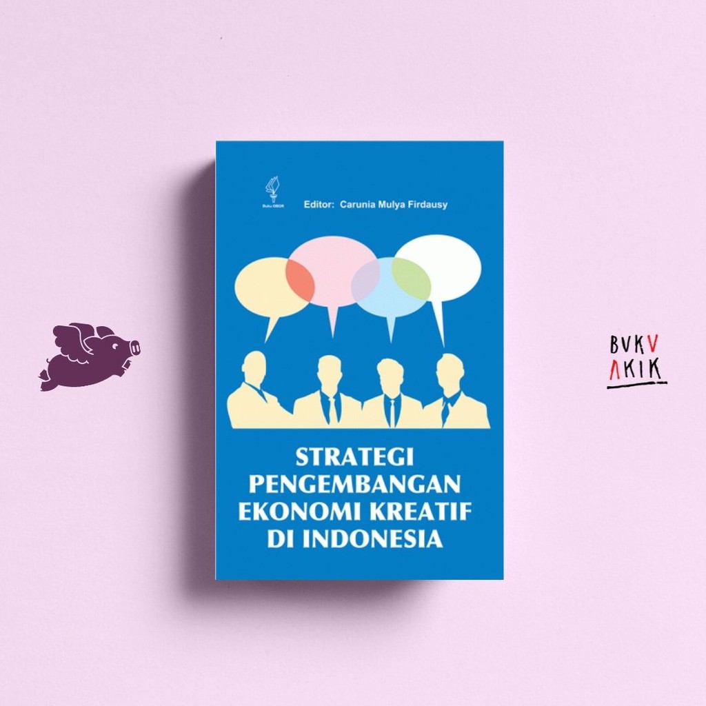 Strategi Pengembangan Ekonomi Kreatif di Indonesia