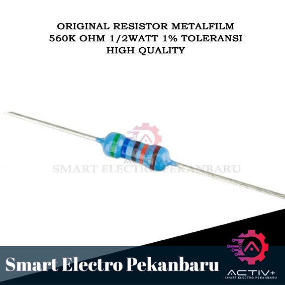 ORIGINAL RESISTOR METAL FILM 560K OHM 1/2 watt 1 % Taiwan - R 560 KOHM 1/2watt 1% METAL FILM 560000 