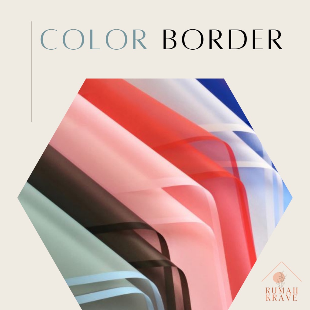 

RUMAH KRAVE - Color Border Cellophane Wrapping Paper Kertas Bunga