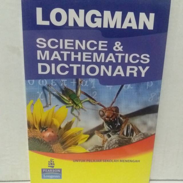 Buku LONGMAN SCIENCE MATHEMATICS DICTIONARY.  original.