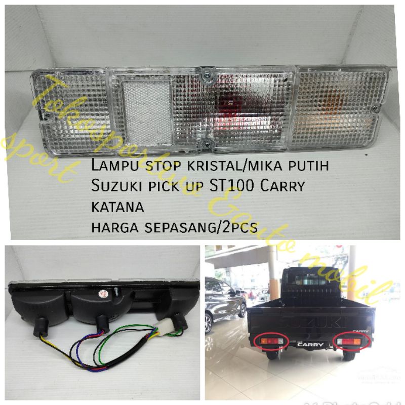 Lampu stop Lamp Assy belakang Suzuki Carry st100 katana pickup kristal mika putih