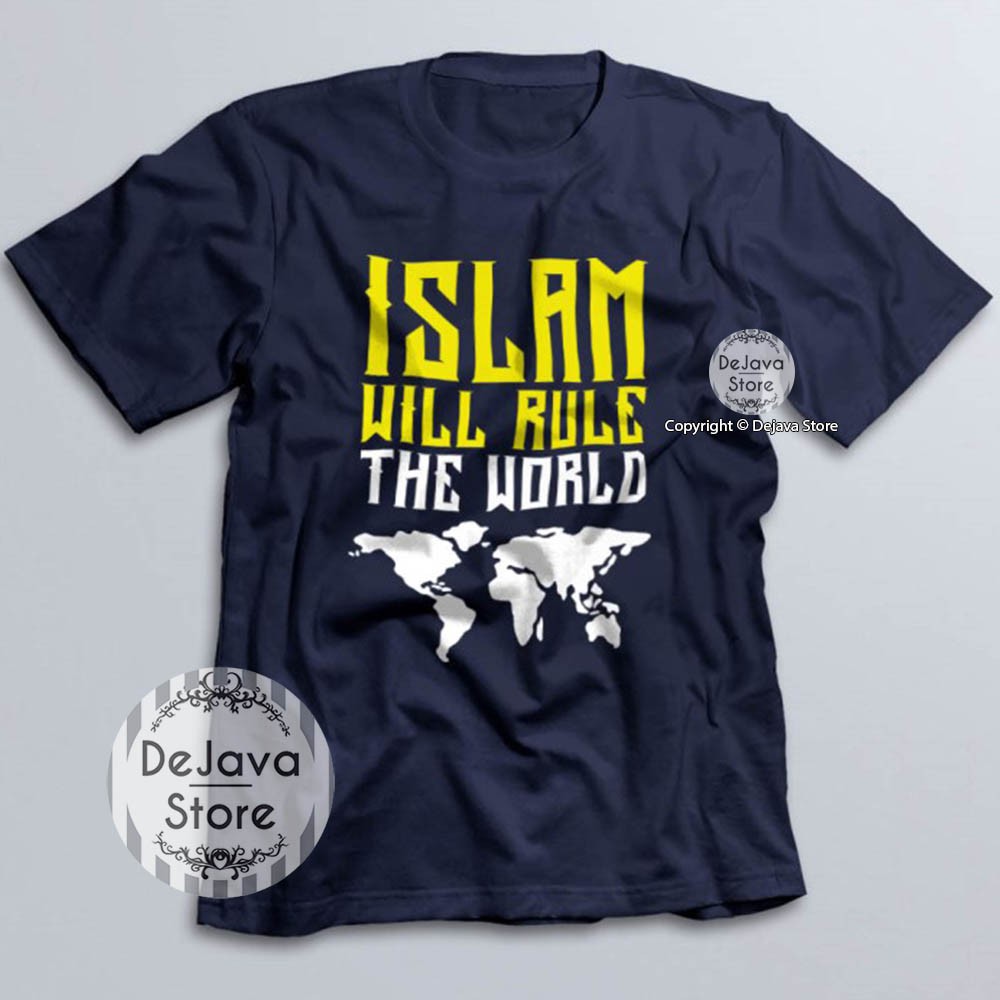 Kaos Dakwah Islami ISLAM WILL RULE THE WORLD Baju Santri Religi Tshirt Distro Muslim | 5626-NAVY