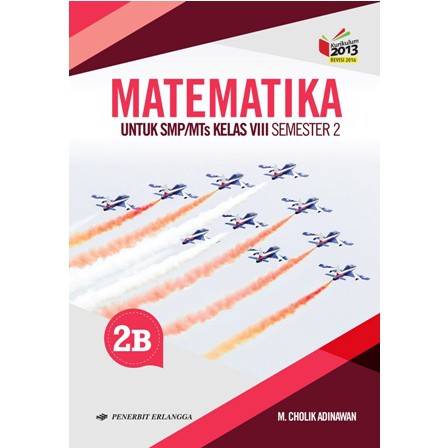 Buku Matematika 2b Smp Kelas Viii 8 M Cholik Adinawan Erlangga Shopee Indonesia