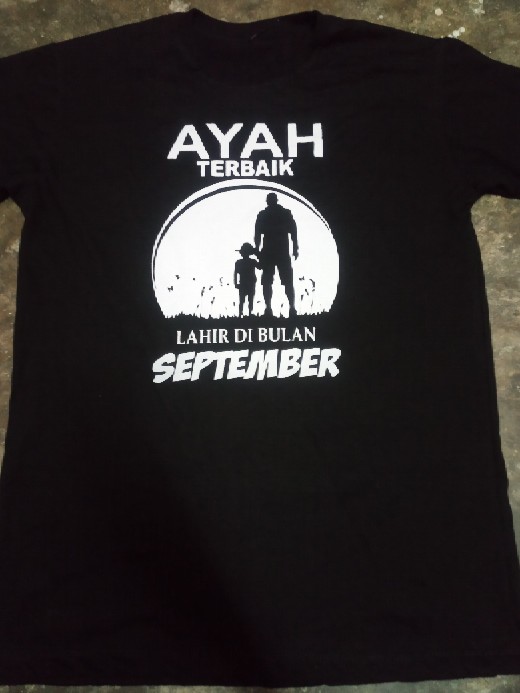 Galetha Kaos Distro Ayah Terbaik Lahir Bulan September / Kado Ultah / Jaket Pria / Kemeja Murah