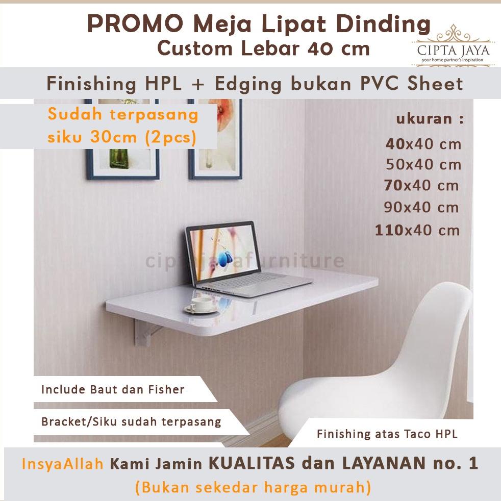 CIPTA JAYA - CUSTOM MEJA LIPAT DINDING BELAJAR KERJA MAKAN LAPTOP ANAK KAYU MINIMALIS DAPUR WFH DENG
