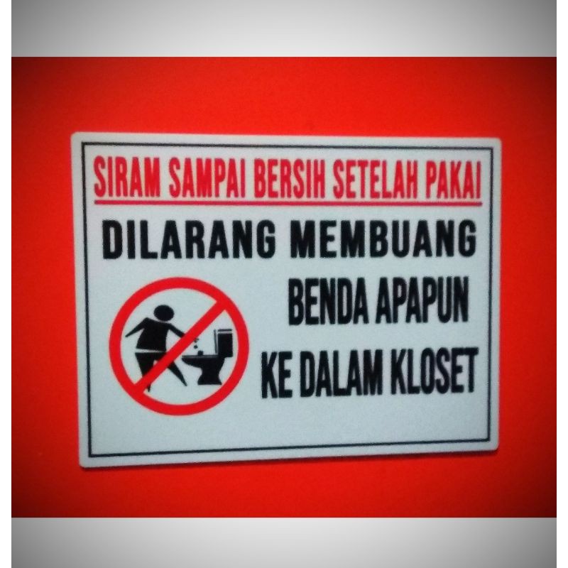 Jual Akrilik Sign Label Dilarang Membuang Apa Pun Kedalaman Kloset Shopee Indonesia