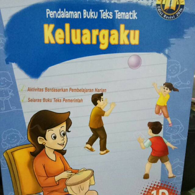 Pendalaman buku teks tematik 1D:  keluargaku