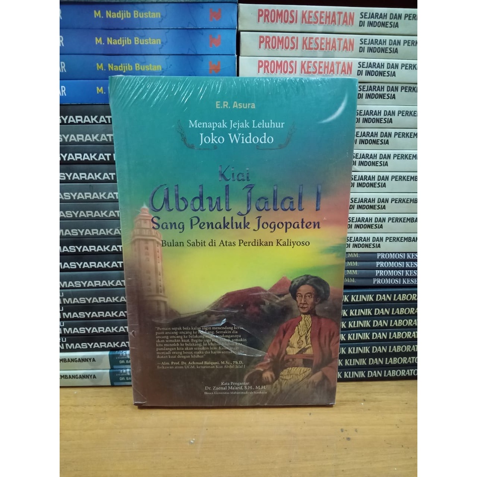 BUKU KIAI ABDUL JALAL I SANG PENAKLUK JOGOPATEN