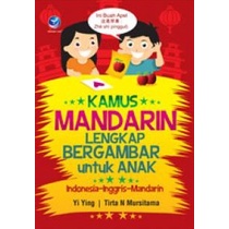 KAMUS MANDARIN ORI- Kamus Mandarin Lengkap Bergambar untuk Anak, Indonesia-Inggris-Mandarin