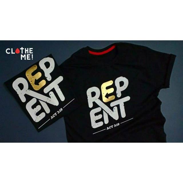 Kaos Tshirt T-shirt Distro Rohani Kristen / Fashion Atasan Pria Wanita Cowok Cewek (Repent)