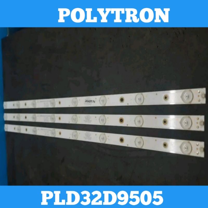 Backlight TV POLYTRON PLD32D9505 Backlight 32D9505 BL TV POLYTRON PLD32D9505 BL POLYTRON PLD 32D9505
